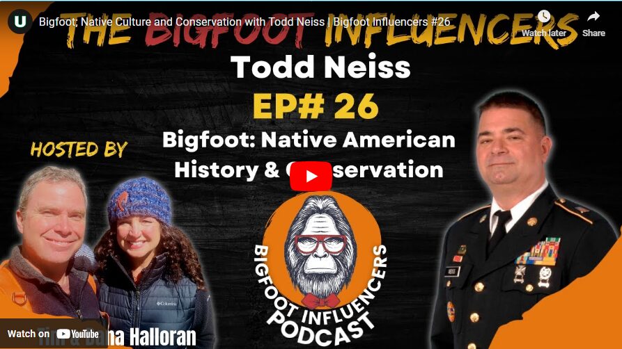 Bigfoot – Native Culture and Conservation with Todd Neiss