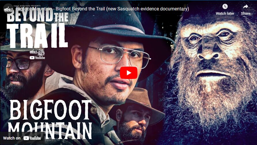 Bigfoot Mountain - Bigfoot Beyond the Trail (new Sasquatch evidence documentary)