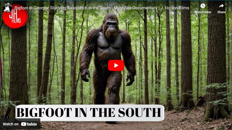 Bigfoot in Georgia - Studying Sasquatch in the South - Must See Documentary J. Horton Films