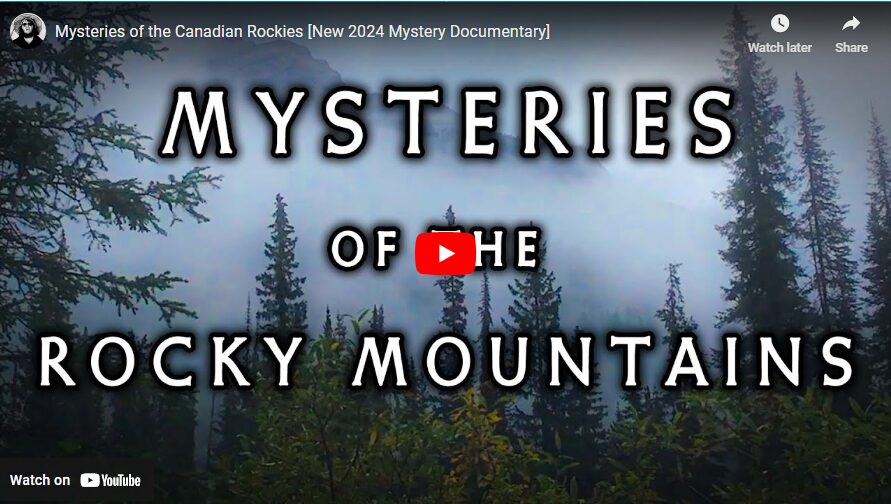 Mysteries of the Canadian Rockies [New 2024 Mystery Documentary]