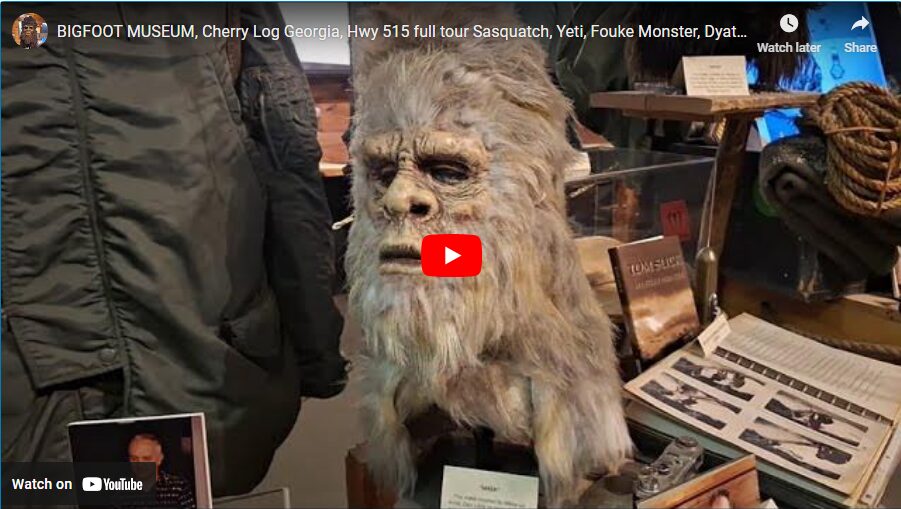 BIGFOOT MUSEUM Cherry Log Georgia Hwy 515 full tour Sasquatch