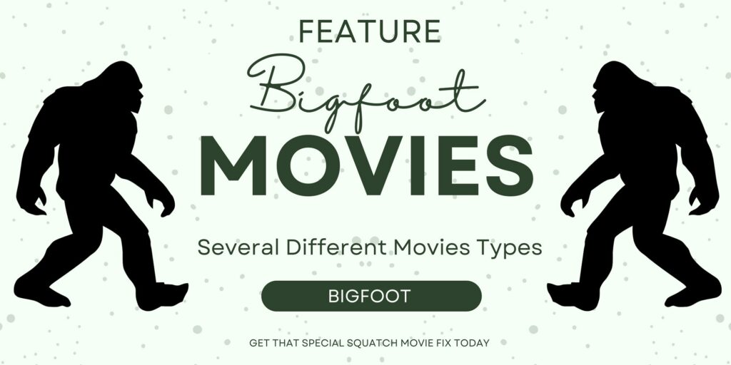 Bigfoot Feature Movies