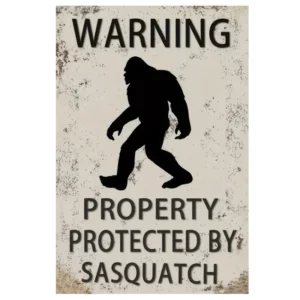 Warning Property Protected by Sasquatch Canvas Print 12"x18" - Bigfoot Approved