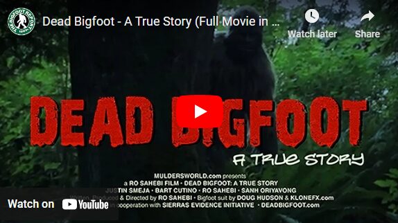 Dead Bigfoot - A True Story (Full Movie in HD feat. Justin Smeja)