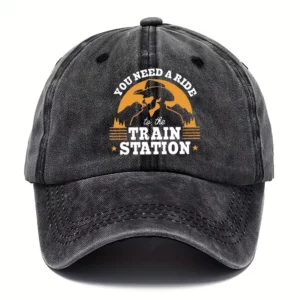 Yellowstone Hat - You Need a Ride to the Train Station