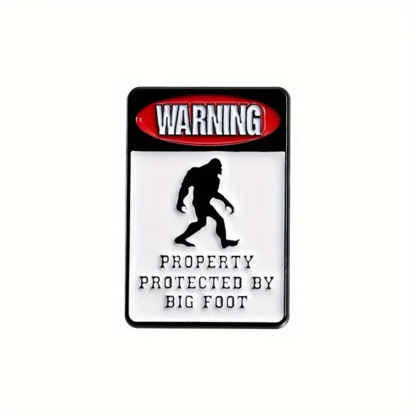 Wilderness Adventure Warning Chestpin - Property Protected by Big Foot - Versatile Commemorative Jewelry for Film and TV Fans