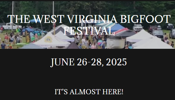 West Virginia Bigfoot Festival - June - 2025