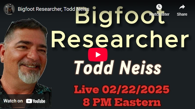 oin us live as Sgt. Neiss tells his story and his journey into the world of Bigfoot.